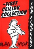 Cover: First Ceilidh Collection for Fiddlers with CD - Taigh na Teud Music Publishers