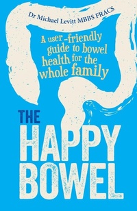 Enlarge image Cover: The Happy Bowel - Fremantle Press
