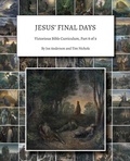 Cover: Jesus' Final Days - Headwaters Christian Resources