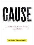 Cover: Cause: . . . And How It Doesn't Always Equal Effect - Tantor Media, Inc