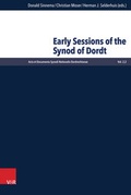 Cover: Early Sessions of the Synod of Dordt - Vandenhoeck & Ruprecht