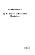 Cover: Up the Orinoco and down the Magdalena - Outlook Verlag