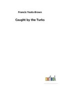 Cover: Caught by the Turks - Salzwasser-Verlag GmbH