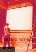 Cover: Seeing Rothko - Getty Publishing