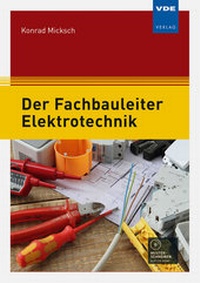 Abbildung von: Der Fachbauleiter Elektrotechnik - VDE Verlag