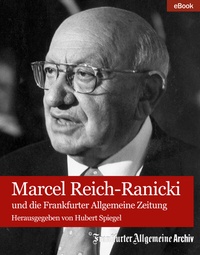 Abbildung von: Marcel Reich-Ranicki - Frankfurter Allgemeine Zeitung GmbH