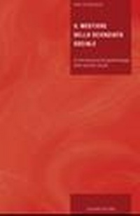 Abbildung von: Il mestiere dello scienziato sociale. Un'introduzione all'epistemologia delle scienze sociali - Libri di base di filosofia;Liguori