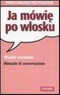 Abbildung von: Parlo italiano per polacchi - Manuali di conversazione;Vallardi A.