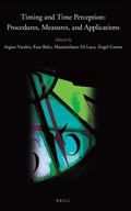 Cover: Timing and Time Perception: Procedures, Measures, & Applications - Brill