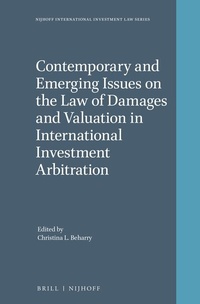 Abbildung von: Contemporary and Emerging Issues on the Law of Damages and Valuation in International Investment Arbitration - Martinus Nijhoff