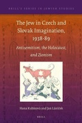 Cover: The Jew in Czech and Slovak Imagination, 1938-89 - Brill