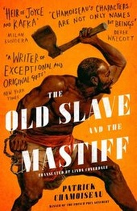 Abbildung von: The Old Slave and the Mastiff - Dialogue Books