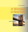 Cover: A Woman In New York - Spaventa Publishing