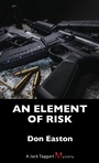 Cover: An Element of Risk - Dundurn Press