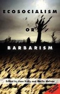 Cover: Ecosocialism or Barbarism - Expanded Second Edition - I.M.G.Publications