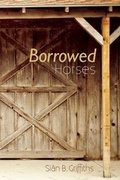 Cover: Borrowed Horses - New Rivers Press