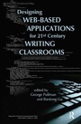 Cover: Designing Web-Based Applications for 21st Century Writing Classrooms - Baywood Publishing Company Inc