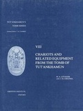 Cover: Chariots and Related Equipment from the Tomb of Tut'ankhamun - Griffith Institute
