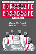 Cover: Corporate Crime, Corporate Violence - Harrow and Heston