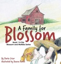 Cover: A Family for Blossom - Starla Enterprises, Inc