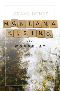 Enlarge image Cover: Montana Rising - LeeAnn Bonds