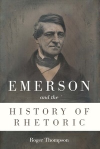 Abbildung von: Emerson and the History of Rhetoric - Southern Illinois University Press