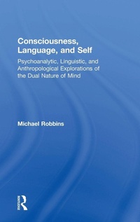 Enlarge image Cover: Consciousness, Language, and Self - Routledge