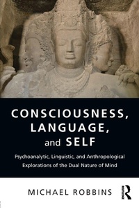 Enlarge image Cover: Consciousness, Language, and Self - Routledge