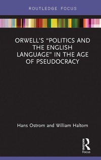 Abbildung von: Orwell's "Politics and the English Language" in the Age of Pseudocracy - Routledge