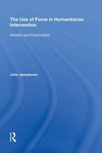 Enlarge image Cover: The Use of Force in Humanitarian Intervention - Routledge