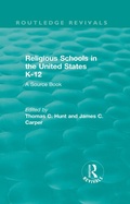 Cover: Religious Schools in the United States K-12 (1993) - Routledge