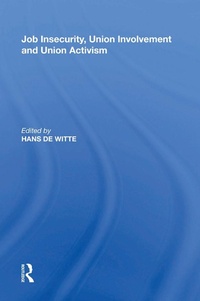 Enlarge image Cover: Job Insecurity, Union Involvement and Union Activism - Routledge