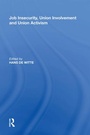 Cover: Job Insecurity, Union Involvement and Union Activism - Routledge