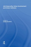 Cover: Job Insecurity, Union Involvement and Union Activism - Routledge