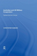 Cover: Australian and US Military Cooperation - Routledge