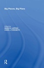 Cover: Big Places, Big Plans - Routledge