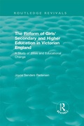 Cover: The Reform of Girls' Secondary and Higher Education in Victorian England - Routledge