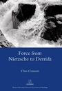 Cover: Force from Nietzsche to Derrida - Routledge