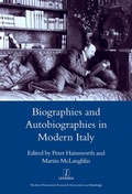 Cover: Biographies and Autobiographies in Modern Italy: a Festschrift for John Woodhouse - Routledge
