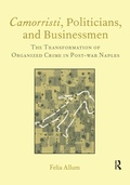 Cover: Camorristi, Politicians and Businessmen - Routledge