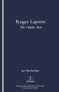 Cover: Roger Laporte: The Orphic Text - Routledge