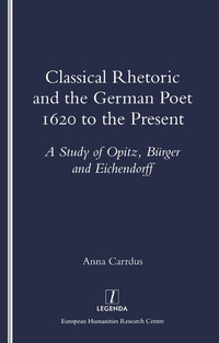 Abbildung von: Classical Rhetoric and the German Poet - Routledge