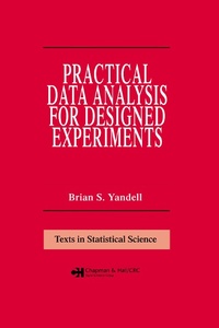 Enlarge image Cover: Practical Data Analysis for Designed Experiments - Routledge