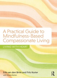 Enlarge image Cover: A Practical Guide to Mindfulness-Based Compassionate Living - Routledge