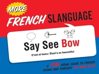 Enlarge image Cover: More French Slanguage - Gibbs Smith