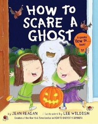 Enlarge image Cover: How to Scare a Ghost - Knopf Books for Young Readers
