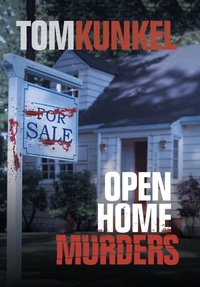 Enlarge image Cover: Open Home Murders - AUTHORHOUSE