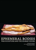 Cover: Ephemeral Bodies - Getty Publishing