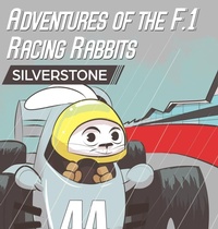 Enlarge image Cover: Adventures Of The F.1 Racing Rabbits Silverstone - Paul and Sons