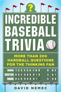Enlarge image Cover: Incredible Baseball Trivia - Sports Publishing LLC